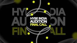 Thumbnail: HYBE INDIA Auditions Final Call Announcement