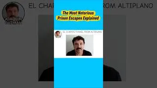 Thumbnail: The Most Notorious Prison Escapes Explained - El Chapo