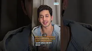 Thumbnail: "Digital Platforms Have Given Our Generation So Many Opportunities..." Mihir Ahuja on OTT Boom