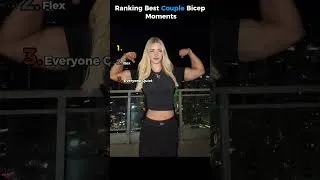 Thumbnail: Ranking Best Couple Bicep Moments