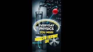 Thumbnail: Physics in Everyday Life 🌍✨ | Kaise Har Jagah Chhupi Hai Science?