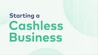 Thumbnail: The Best Tips on Starting a Completely Cashless Business in 2022