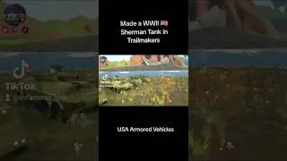 Thumbnail: 2 player WWII Sherman Tank in Trailmakers | 2nd real Tank I've made in Trailmakers #trailmakers