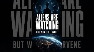 Thumbnail: What If Aliens Are Watching But Won’t Intervene?