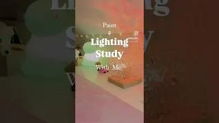Thumbnail: Let’s do a lighting study!! This is my full process! Don’t hesitate to ask questions ✨✨