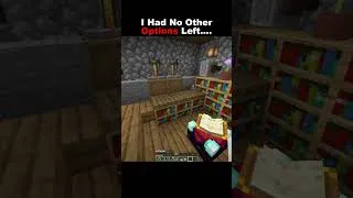 Thumbnail: I Had No Other Options Left #minecraft