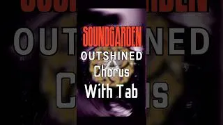 Thumbnail: How To Play “Outshined" (Chorus) By With On-Screen Guitar Tab | Soundgarden #shorts
