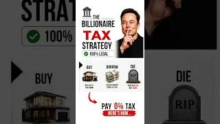 Thumbnail: How Billionaires Pay 0% Tax - 100% Legal 🤯- Buy, Borrow & Die  #taxavoidance #taxplanning