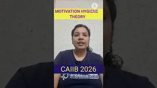 Thumbnail: Motivation Hygiene Theory | CAIIB shorts