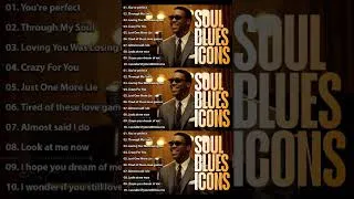Thumbnail: Soul Blues Icons | Songs inspired by Ray Charles, Etta James and Otis Redding | Smooth & Timeless