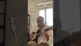 Thumbnail: Looper Session 9 2 “La Mosca” #originalmusic #guitar #looperpedal