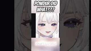 Thumbnail: Powdur Did What?!