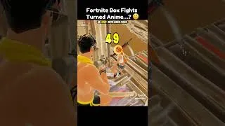 Thumbnail: Box Fights Turned Anime… #fail #funny #fortnite #boxfight