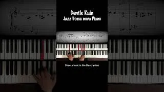 Thumbnail: Gentle Rain #pianosheetmusic #jazzpiano #bossanovapiano