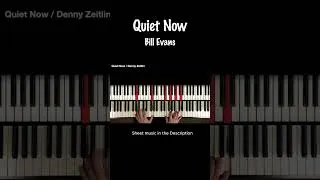 Thumbnail: Quiet Now  #pianosheetmusic #jazzpiano #billevans