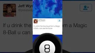Thumbnail: When you drink the blue liquid from a Magic 8-ball