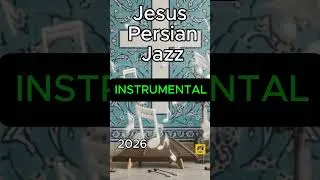 Thumbnail: Jesus Persian Jazz Instrumentals | Scripture-Inspired Peace & Reflection 🎷🎶#shorts