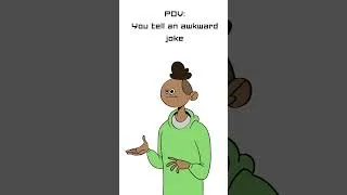 Thumbnail: POV: You tell an awkward joke #relatable #funnyanimation #shorts