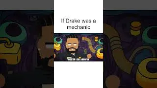 Thumbnail: If Drake Was a Mechanic