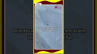 Thumbnail: Daring Rescue at 18,600 Ft  Indian Army Aviation Saves Casualty Near Nun Kun