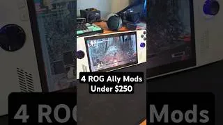 Thumbnail: 4 ROG Ally Mods Under $250 #asus #rogally #handheldgaming #modding