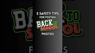 Thumbnail: Quick #PSA about being safe when posting photos of your kids on the first day of school.