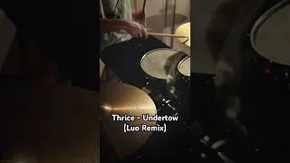 Thumbnail: Thrice - Undertow (Luo Remix) part 1