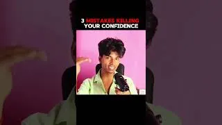 Thumbnail: 3 mistakes killing your confidence #selfimprovement #confidence