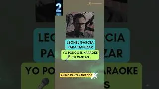 Thumbnail: YO PONGO EL KARAOKE TU CANTAS PARA EMPEZAR DE LEONEL GARCIA #duetchallenge #KARAOKE #duetos #shorts