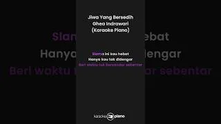 Thumbnail: Jiwa Yang Bersedih - Ghea Indrawari (KARAOKE PIANO)