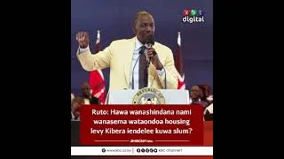 Thumbnail: Ruto: Hawa wanashindana nami wanasema wataondoa mambo ya housing levy Kibera iendelee kuwa slum?
