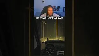 Thumbnail: DRIVING HOME AT 4AM…