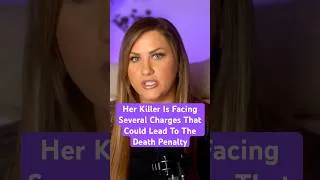 Thumbnail: Her Killer Is Facing Several Charges That Could Lead To The Death Penalty
