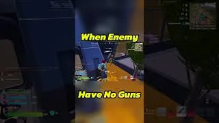 Thumbnail: When Enemy have no guns#fortnite #fortniteshorts #fortniteupdate