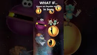 Thumbnail: What if... Knurv was on Psychic Island? 👀🔮 | #mysingingmonsters