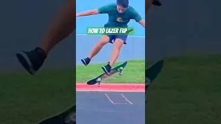 Thumbnail: 🛹How to Lazer Flip !🔥 #shorts  #youtubeshorts #skateshorts #shortstutorial #viralshots #fyp