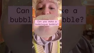 Thumbnail: My niece was amazed that I could do this; never thought the art of bubblegum would be lost 🫧