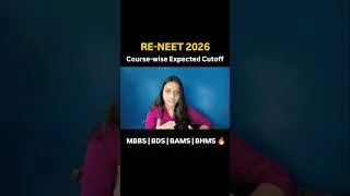 Thumbnail: RE-NEET 2026 Course-wise Expected Cutoff 🔥 | MBBS, BDS, BAMS, BHMS & More