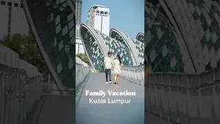 Thumbnail: Family Vacation Kuala Lumpur