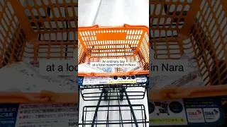 Thumbnail: Ordinary Day at Local Supermarket in Nara #japan #shorts