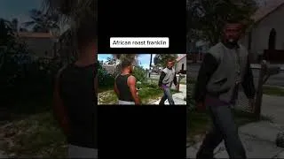 Thumbnail: African roast Franklin in gta 5