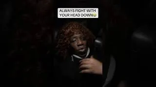 Thumbnail: Always fight with your head down #viral #fyp #kshavon #howtofight alwaysfightheaddown #shorts