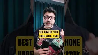 Thumbnail: Best CAMERA Phone under 40k to 120k #shorts #mobiledeals