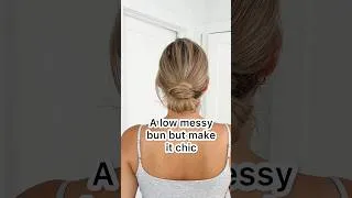 Thumbnail: A low messy bun but make it chic!