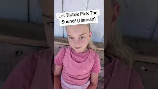 Thumbnail: Let TikTok Pick The Sound (Hannah)