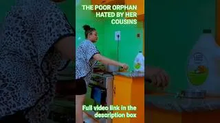 Thumbnail: THE POOR ORPHAN HATED BY HER COUSINS, #shorts #movies #NIGERIA