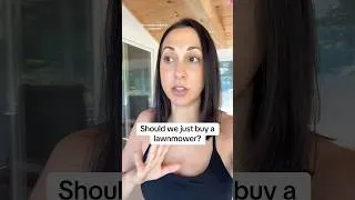 Thumbnail: Should we just buy a lawnmower??