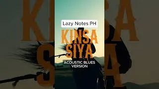 Thumbnail: Kinsa Siya - Acoustic Blues Version #lazynotes #bisayaacoustic