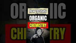 Thumbnail: 4 Tips to Study Organic chemistry 🔥| how to study chemistry | #chemistry #shorts