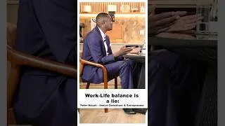 Thumbnail: It’s hard to win at work and at life at the same time. One must lose ~ Peter Nduati #drkingori